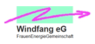 Windfang eG FrauenEnergieGemeinschaft 